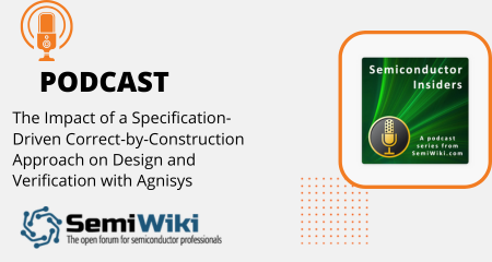 The Impact of a Specification-Driven Correct-by-Construction Approach on Design and Verification with Agnisys