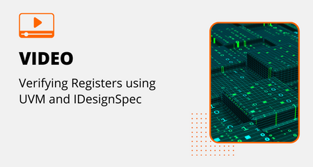 Verifying Registers using UVM and IDesignSpec